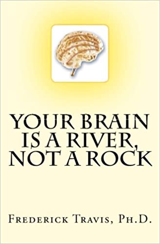 Your Brain is a River, Not a Rock - Converted Pdf
